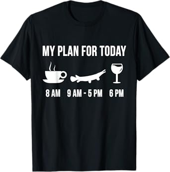 Funny Fishing Alligator Gar Fish Angler My Plan For Today T-Shirt