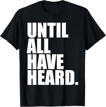 Until All Have Heard Christian Duty Jesus Christ God Lover T-Shirt