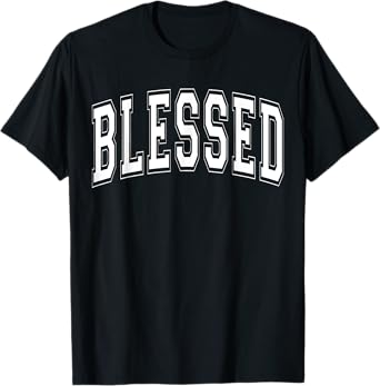 Christian Religious Jesus God Faith Spiritual | BLESSED T-Shirt