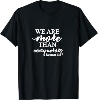 Romans 8:37 - Gift For Women & Men, Christian T-Shirt