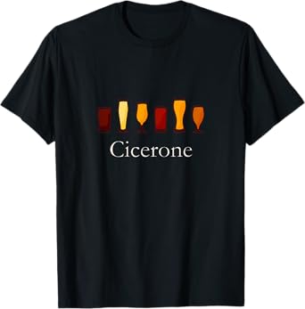 Cicerone - Beer Sommelier For Craft Beer Drinking T-Shirt