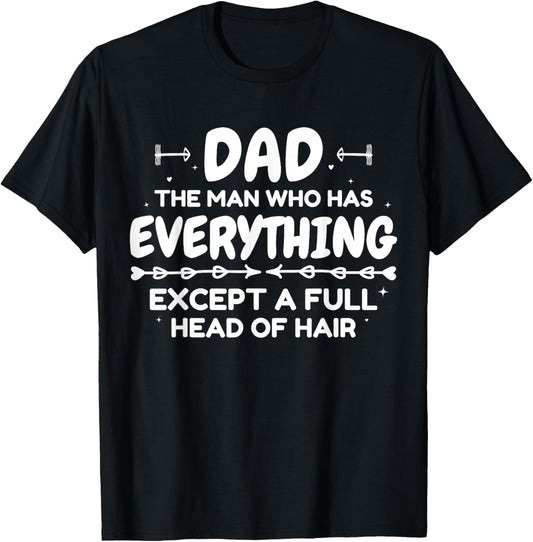 Dad Bald Funny Joke Tee For Father’s Day Husband Papa T-Shirt