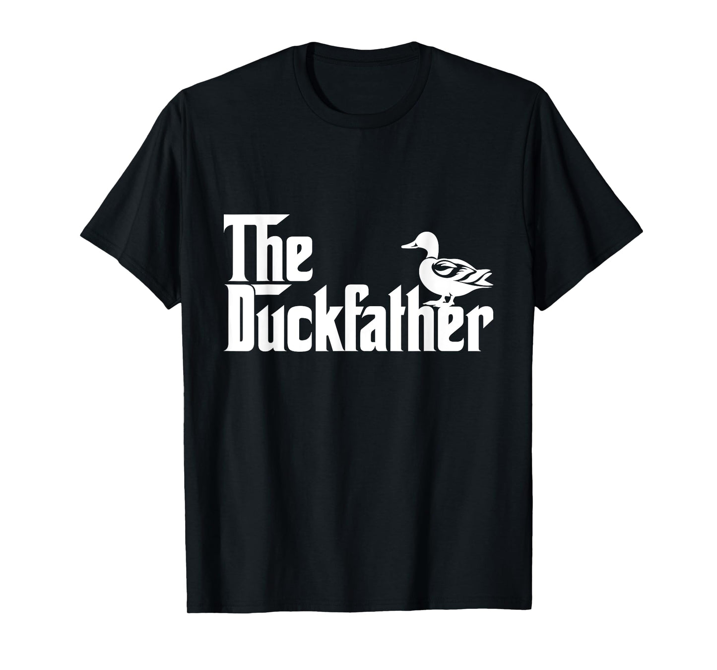 The Duck Father Funny Duck Lover Dad Fathers Day Duck Lovers T-Shirt