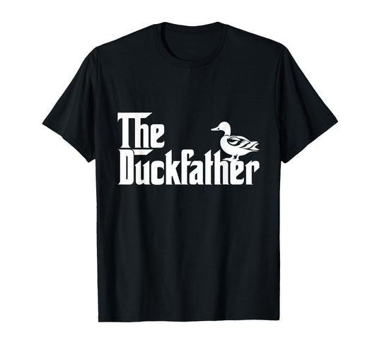 The Duck Father Funny Duck Lover Dad Fathers Day Duck Lovers T-Shirt