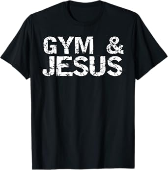 Gym & Jesus Shirt for Men Christian Workout Fitness T-Shirt T-Shirt