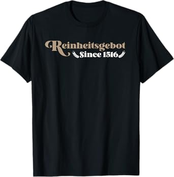Reinheitsgebot - Since 1516 Design For Homebrewing Lover T-Shirt