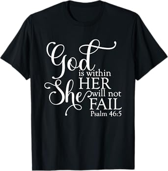 God Is Within Her She Will Not Fail Christian Jesus Cross T-Shirt