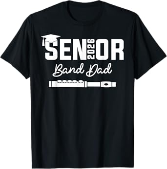 Senior Band Dad 2026 Marching Band Class Of 2026 Flute T-Shirt