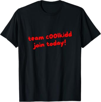 Team C00lkidd Join Today Funny Trending Quote Womens Mens T-Shirt