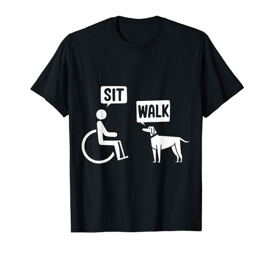 Wheelchair Dog Funny Humor Sit Walk Joke Disability T-Shirt