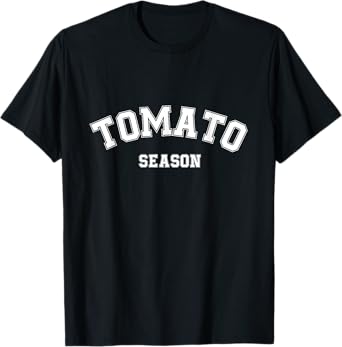 Tomato Season Funny Tomato Gardening Vegetables Farmer Farm T-Shirt