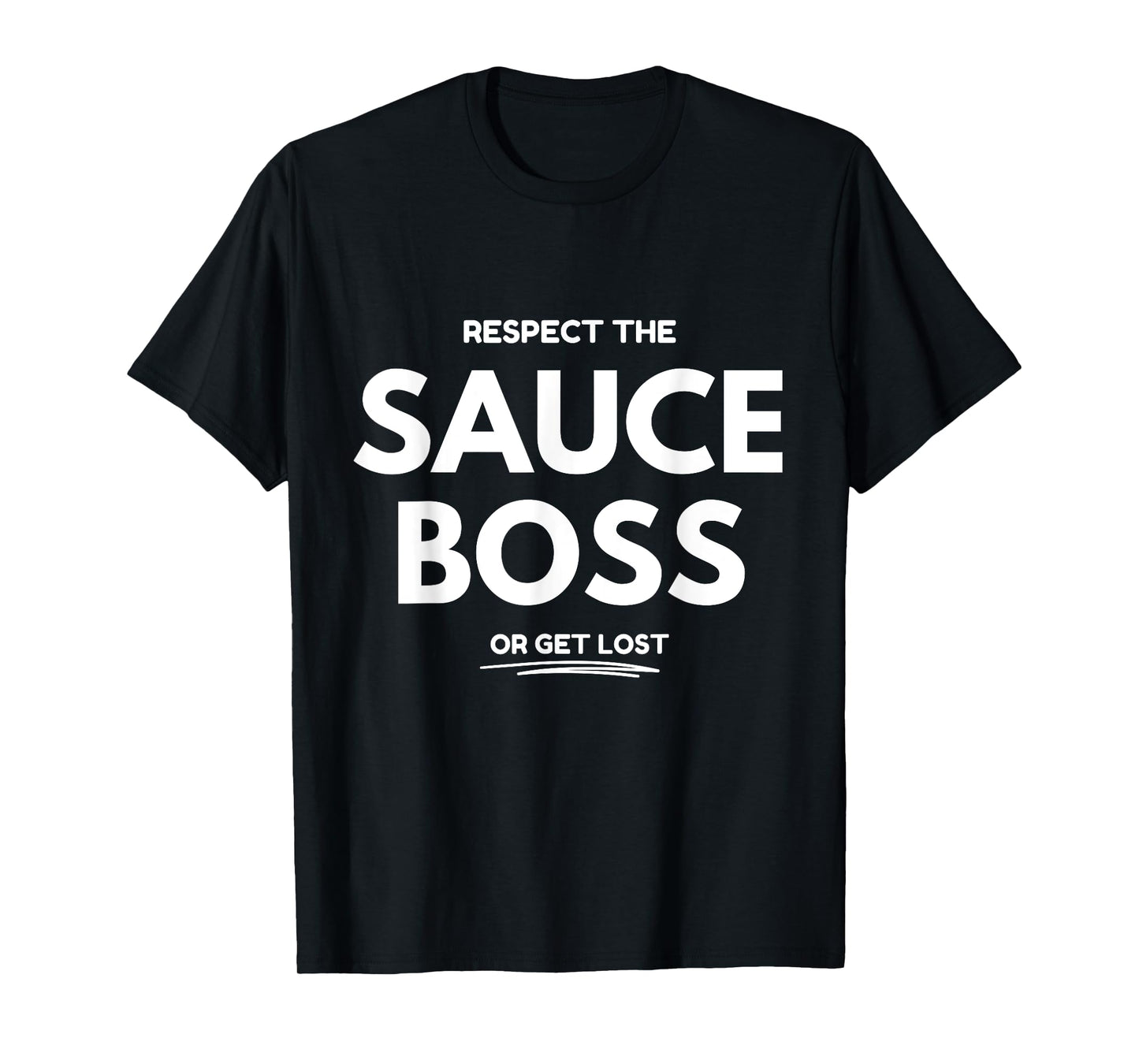 The Sauce Boss T-Shirt