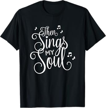 Christian Song for those who love to sing t-shirt T-Shirt