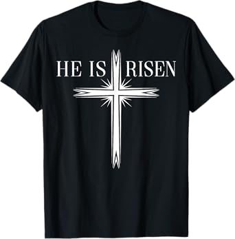 Easter Cross He Is Risen Jesus Christian Men Women Kid Youth T-Shirt