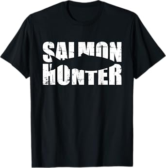Salmon Hunter Fishing T-Shirt