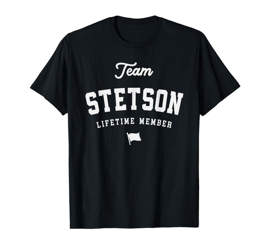 Team Stetson Lifetime Member Funny Name Stetson T-Shirt