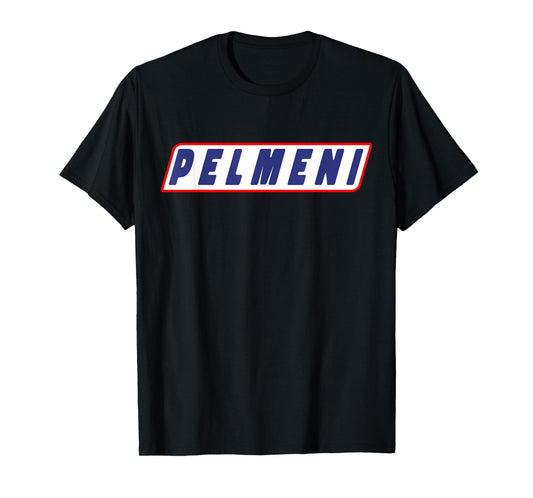Pelmeni Funny Saying T-Shirt