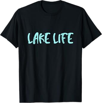 Lake Life Shirt, Lake Shirt, Mens/Womens Graphic T-Shirt