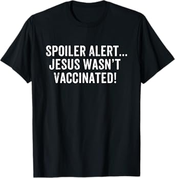 Anti Vax T Shirt Anti Vaccine T-Shirt