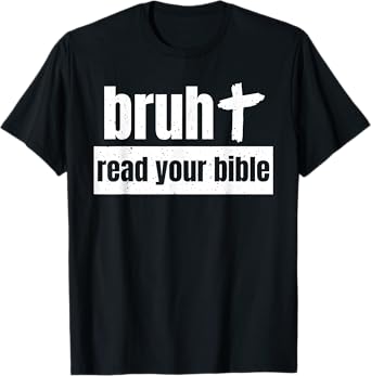 Read Your Bible God Christian Church Read Your Bible Church T-Shirt