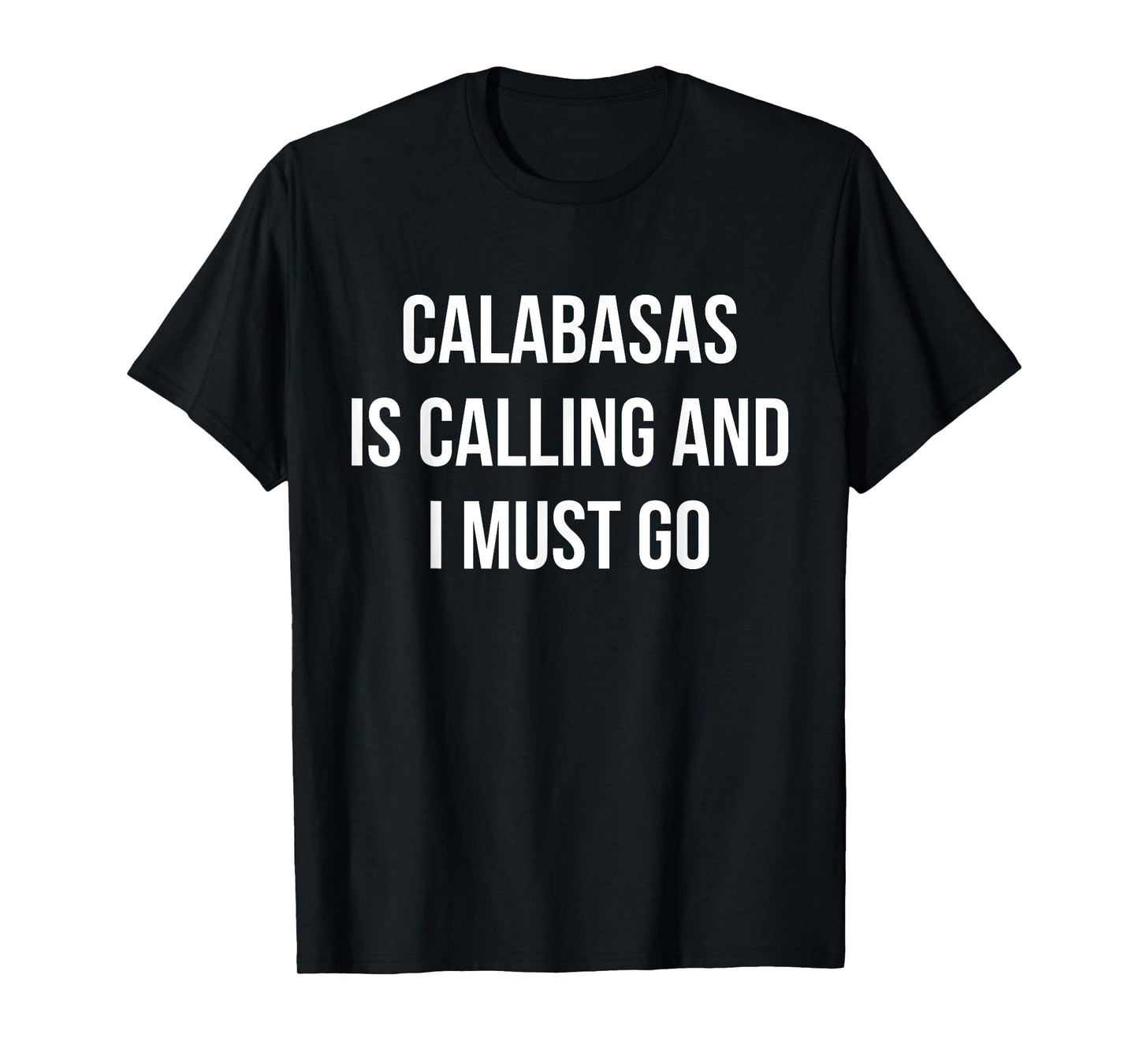Calabasas City Funny Calabasas T-Shirt