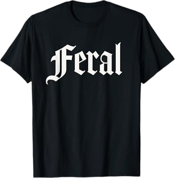 Introvert Shirts FERAL T-Shirt - Gothic/Alternative Women's Black Crew Neck Short Sleeve T-Shirt - Small