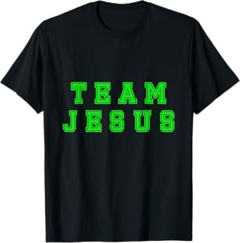 Lime green text Team Jesus Christian Athletic sports faith T-Shirt