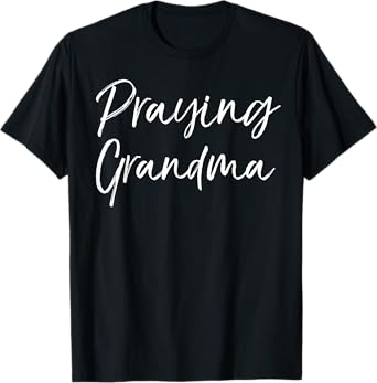 Christian Mother's Day Gift Prayer Warrior Praying Grandma T-Shirt