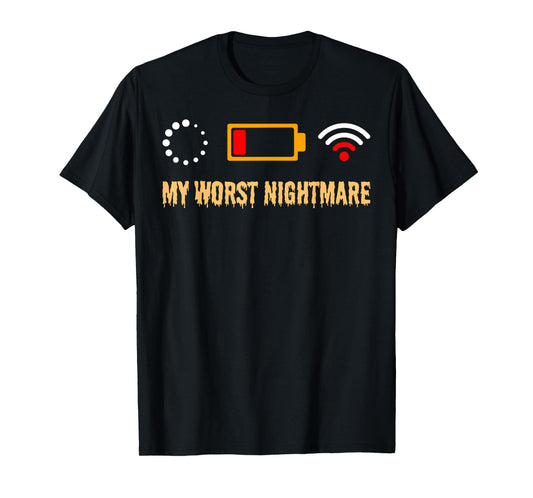 My Worst Nightmare Funny Tech Life Icon Shirts Men Women T-Shirt