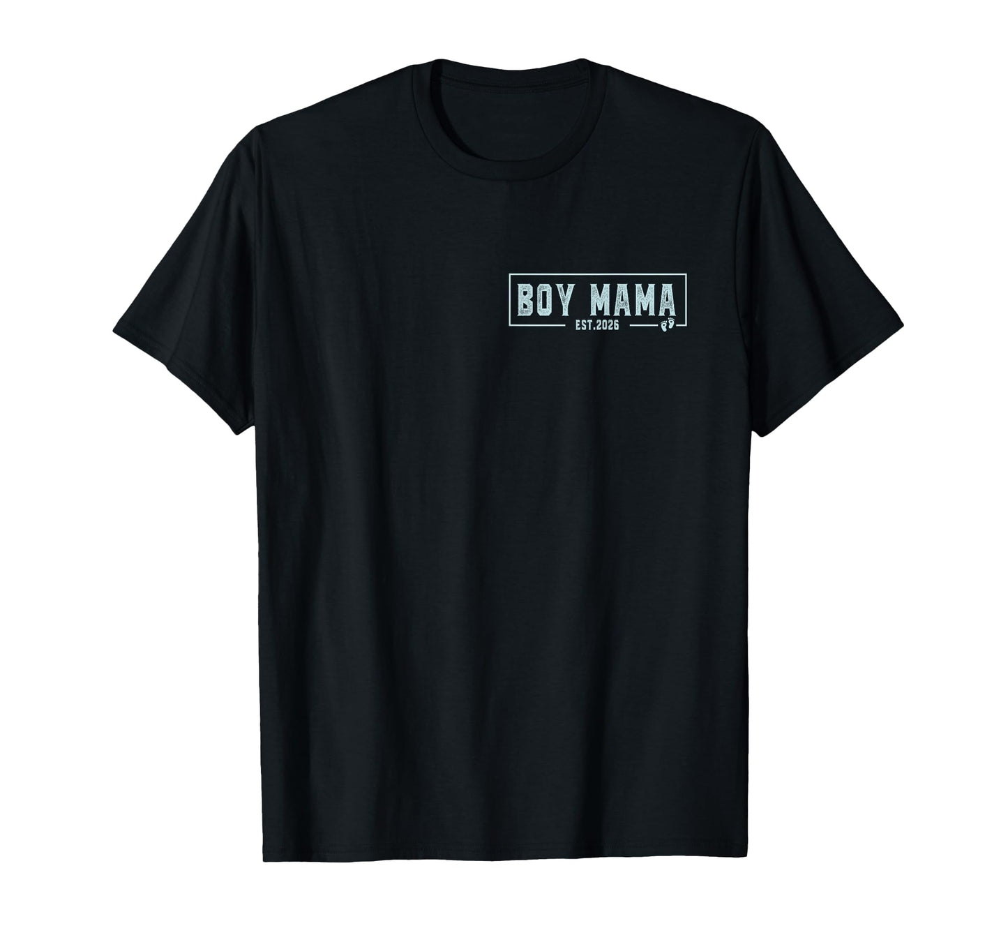 Boy Mama Est 2026 Boy Mom Pregnancy Mom To Be New Mama 2026 T-Shirt