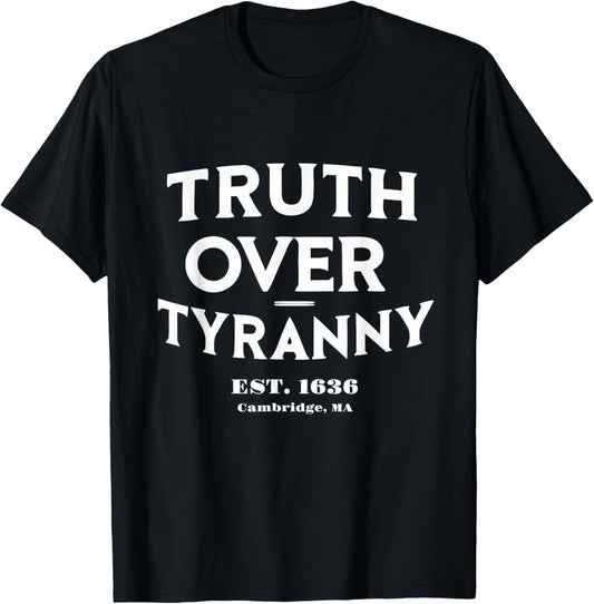 Truth Over Tyranny Est 1636 4th Of July Funny Womens Mens T-shirt
