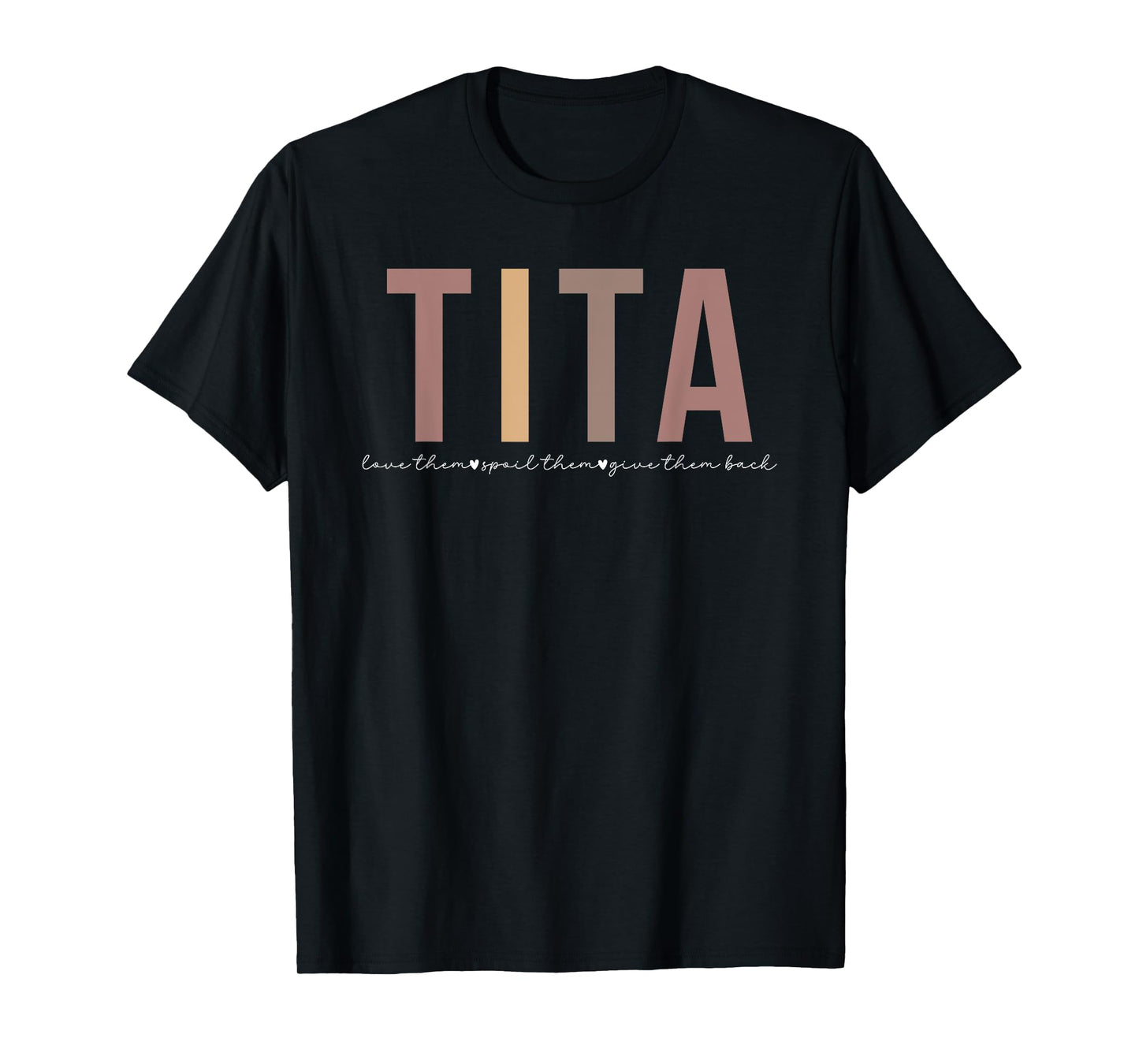 Tita Best Tita Aunt Appreciation Tita Auntie T-Shirt