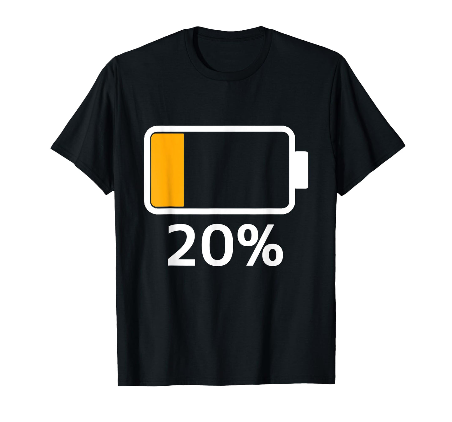 Battery 20% Charged Energy Battery low dead T-Shirt