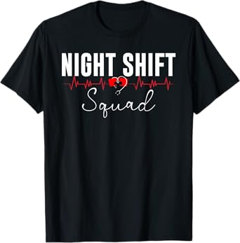 Night Shift Squad Team Night Shift Nursing Funny Nurse T-Shirt