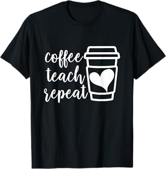 Coffee Teach Repeat, Women's Misses Unisex Plus Size Teacher T-Shirt