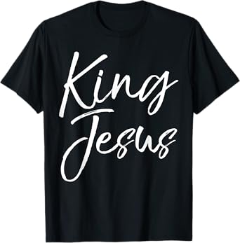 King Jesus Shirt Vintage Bold Cool Christian Royalty Tee