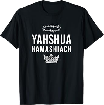 Yahshua Hamashiach Crowns T-Shirt