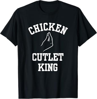 Chicken Cutlet King Funny Italian Hand, Italian Foodie T-Shirt