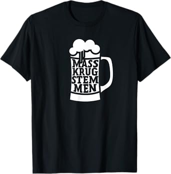 Stein Hoisting Masskrugstemmen German Festival Beer Drinking T-Shirt