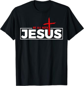 Jesus Christ and Faith Christian Bible and Love Jesus T-Shirt