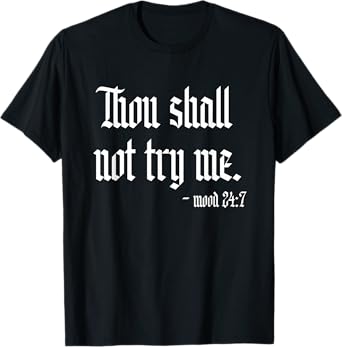 Thou Shall Not Try Me Sarcastic Funny Womens Novelty Summer T-Shirt