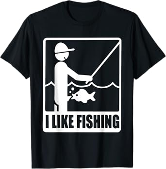 I Like Fishing Fathers Day Funny Fisherman Dad Papa Husband T-Shirt