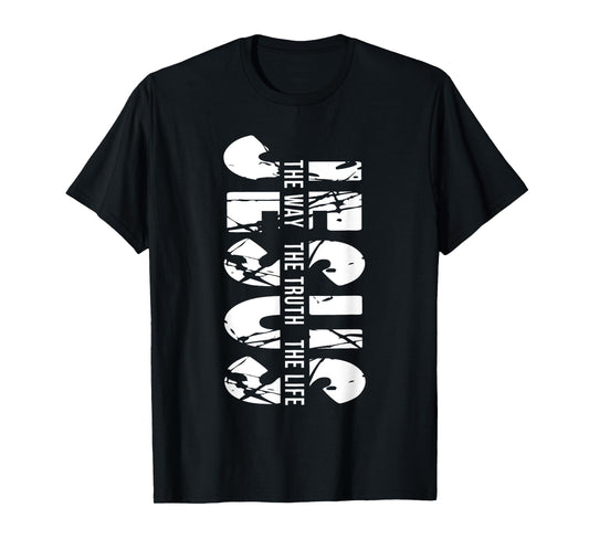 Christ Jesus The Way. The Truth. The Life Blessed Christians T-Shirt