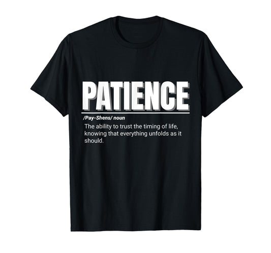 Positive Message Definition of Patience T-Shirt