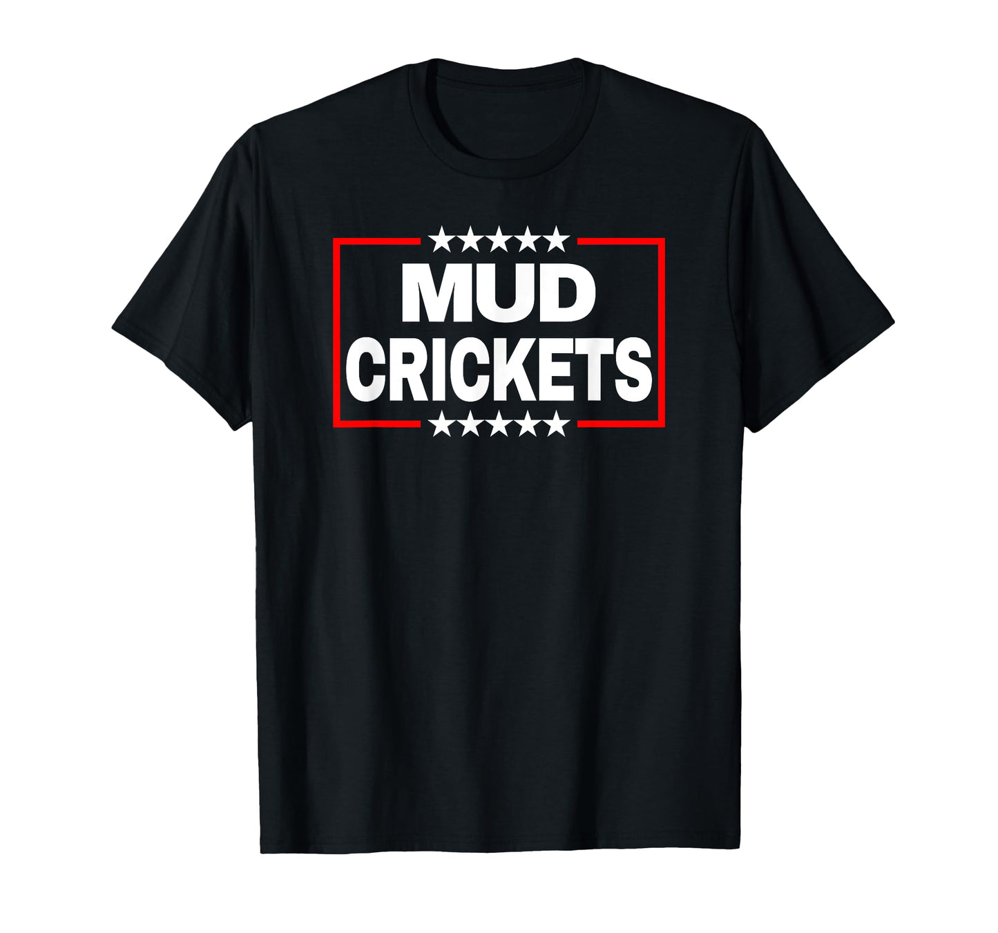 Mud Crickets Unleashed: Redneck Outlaw Spirit T-Shirt