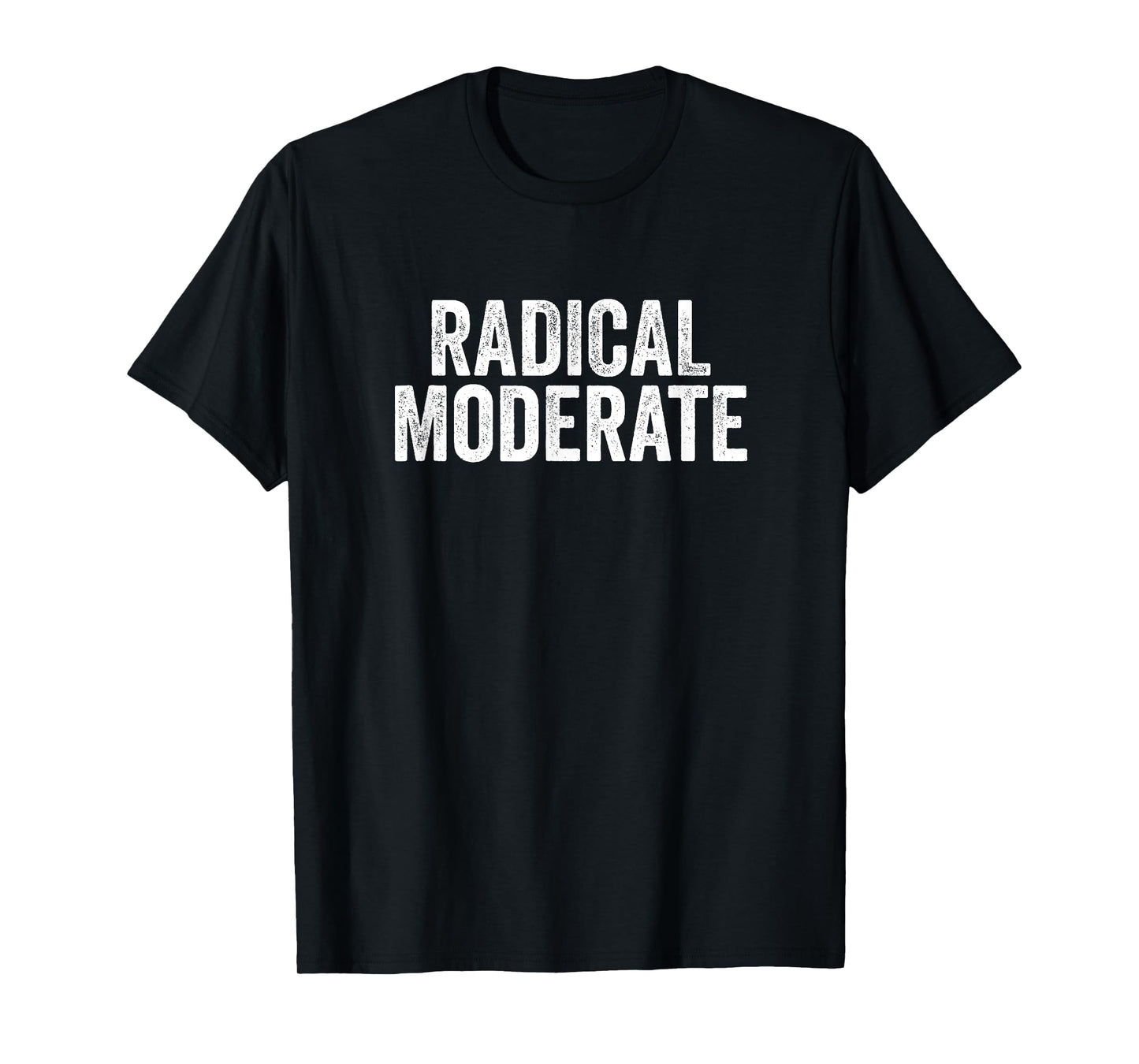 Funny Radical Moderate Republican Democrat Politics Design T-Shirt