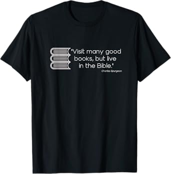Live in the Bible Charles Spurgeon T-Shirt
