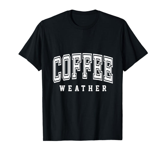 Coffee Weather Lovers Club Shirts T-Shirt
