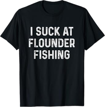 Funny Flounder Fishing T-Shirt