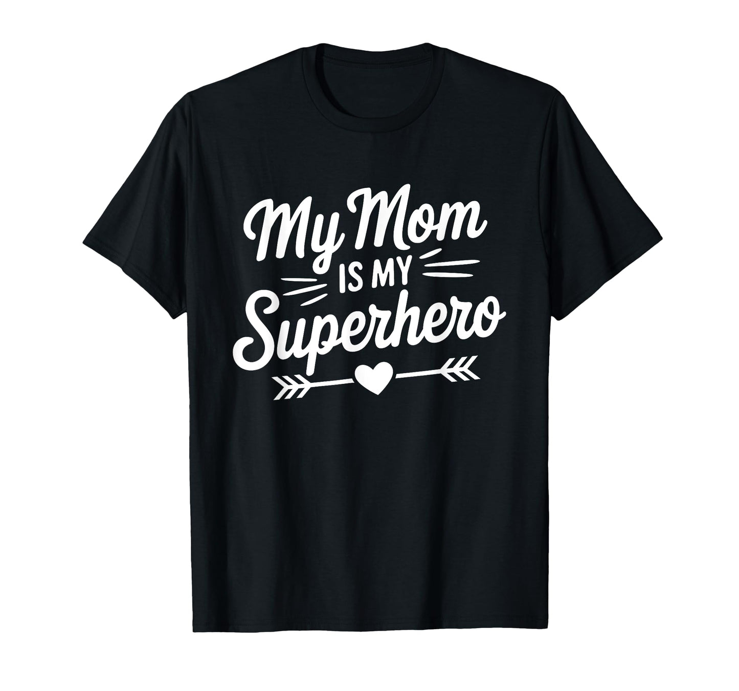 My Mom is My Superhero Mothers Day Proud Family Daughter Son T-Shirt